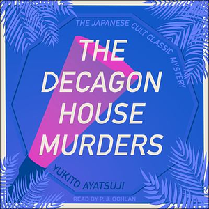 The Decagon House Murders by Yukito Ayatsuji