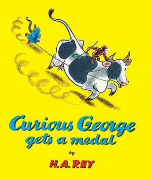 Curious George Gets a Medal by H.A. Rey