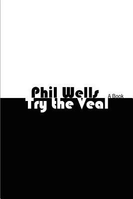 Try the Veal by Phil Wells