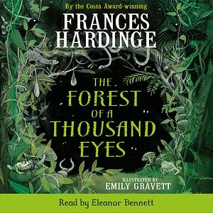 The Forest of a Thousand Eyes  by Frances Hardinge