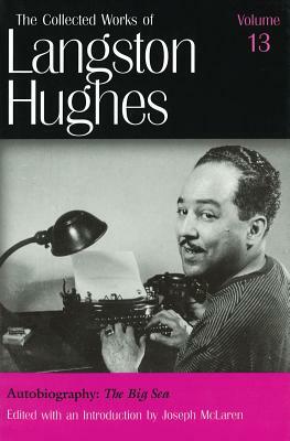 Autobiography: The Big Sea by Langston Hughes