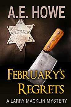 February's Regrets by A.E. Howe