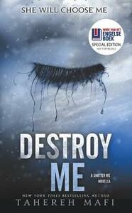 Destroy Me by Tahereh Mafi