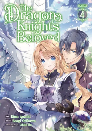 The Dragon Knight's Beloved Vol. 4 by Asagi Orikawa, Ritsu Aozaki