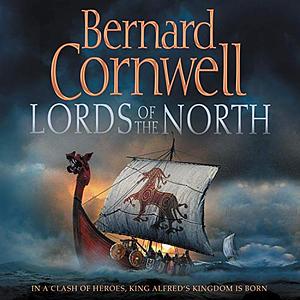 Lords of the North by Bernard Cornwell