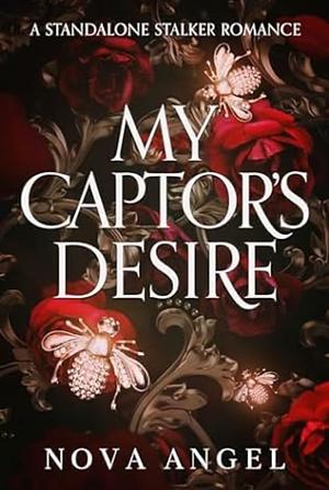 My Captor's Desire by Nova Angel