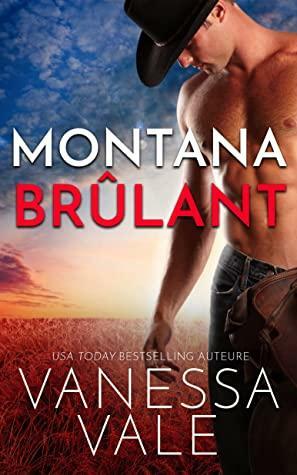 Montana Brûlant by Vanessa Vale, Jennifer Zane