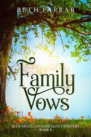 Family Vows by Beth Farrar