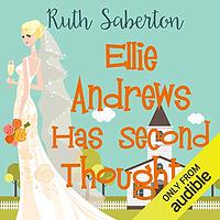 Ellie Andrews Has Second Thoughts by Ruth Saberton