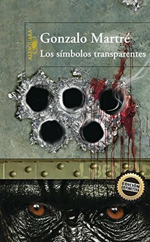 Los símbolos transparentes by Gonzalo Martré