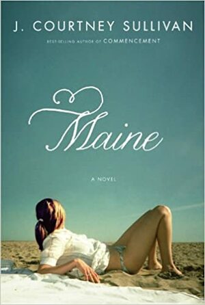 Maine by J. Courtney Sullivan