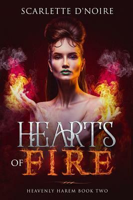 Hearts of Fire by Scarlette D'Noire