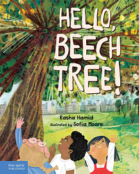 Hello, Beech Tree! by Rasha Hamid