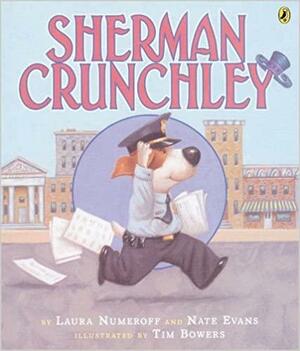 Sherman Crunchley by Nate Evans, Tim Bowers