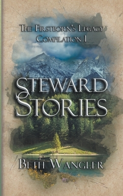 Steward Stories by Beth Wangler