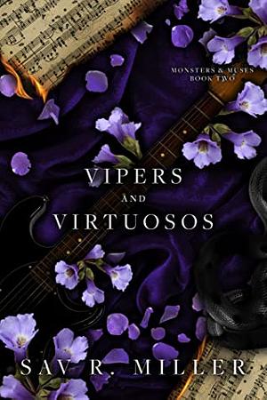Vipers and Virtuosos: A Dark Rockstar Romance by Sav R. Miller