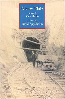 Nieuw Pfalz, Book 2: Water Rights by David Appelbaum