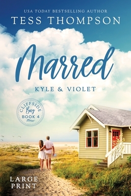 Marred: Kyle and Violet by Tess Thompson