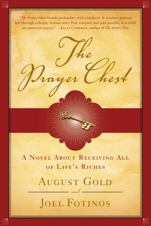 The Prayer Chest: A Novel About Receiving All of Life's Riches by August Gold