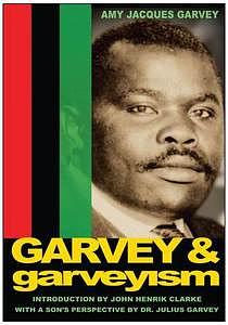 Garvey and Garveyism by Amy Jacques Garvey