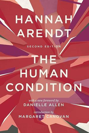 The Human Condition by Hannah Arendt