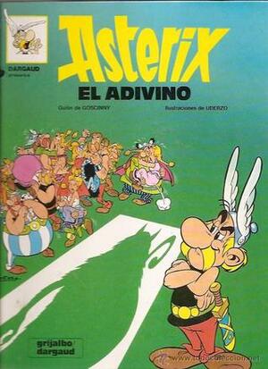 Asterix - El Adivino by René Goscinny, Albert Uderzo