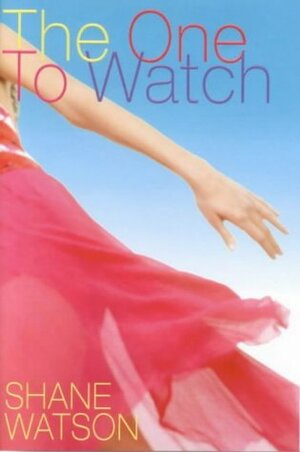 The One To Watch by Shane Watson