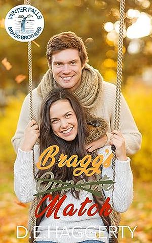 Bragg's Match: a forced proximity reverse age gap small town romantic comedy by D.E. Haggerty