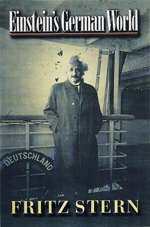 Einstein's German World by Fritz Stern