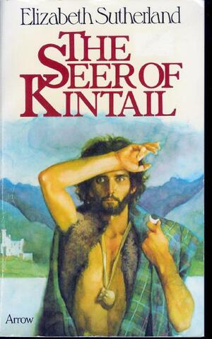 The Seer Of Kintail by Elizabeth Sutherland