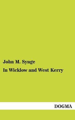 In Wicklow and West Kerry by J.M. Synge