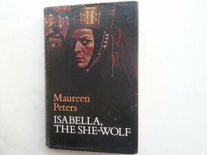 Isabella, The She Wolf by Maureen Peters