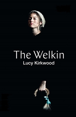 The Welkin by Lucy Kirkwood