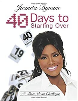 40 Days to Starting Over: No More Sheets Challenge by Juanita Bynum