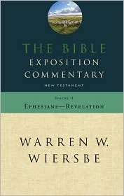 The Bible Exposition Commentary, Ephesians to Revelation by Warren W. Wiersbe