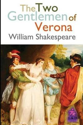 The Two Gentlemen of Verona by William Shakespeare