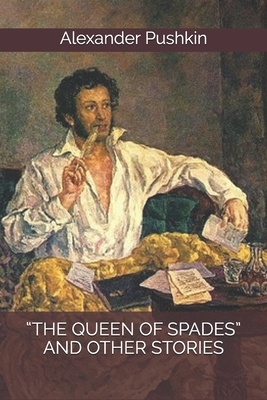the Queen of Spades and Other Stories by Tetyana Sopronyuk, Alexander Pushkin