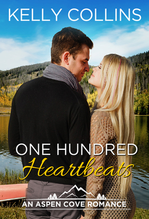 One Hundred Heartbeats by Kelly Collins