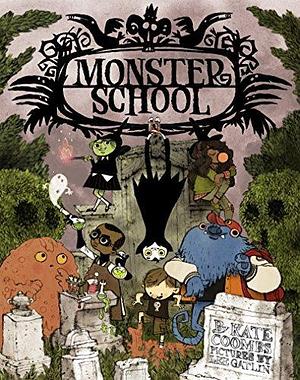 Monster School by Lee Gatlin, Kate Coombs