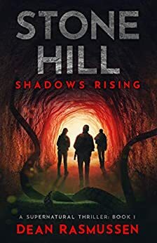 Stone Hill: Shadows Rising by Dean Rasmussen