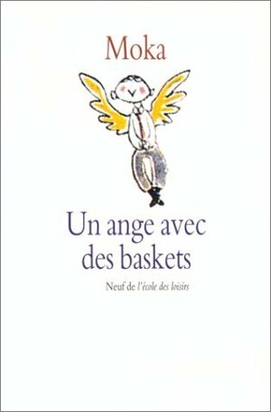 Un Ange Avec Des Baskets by Moka