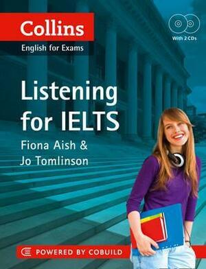 Listening for IELTS by Jo Tomlinson, Fiona Aish