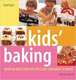 Kids' Baking by Sara Lewis