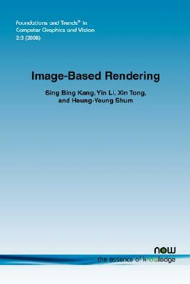 Image-Based Rendering by Yin Li, Sing Bing Kang, Xin Tong