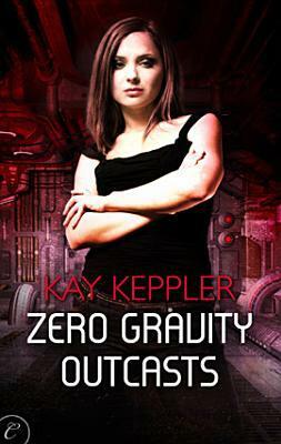 Zero Gravity Outcasts by Kay Keppler