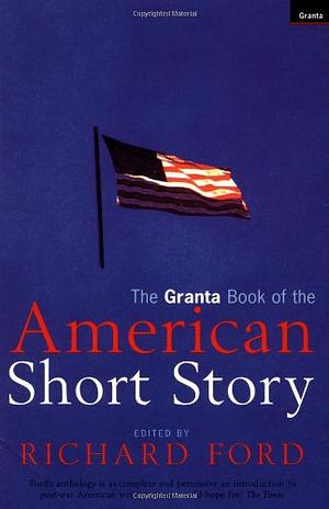 The Granta Book of the American Short Story by Fiction › General