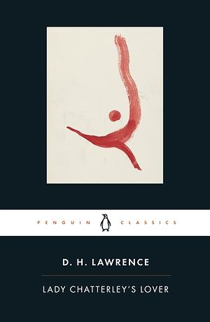 Lady Chatterley's Lover  by D.H. Lawrence