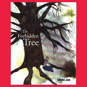 The Forbidden Tree by Katherine Jones