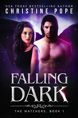 Falling Dark by Christine Pope