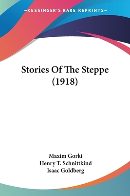 Stories Of The Steppe (1918) by Maxim Gorki